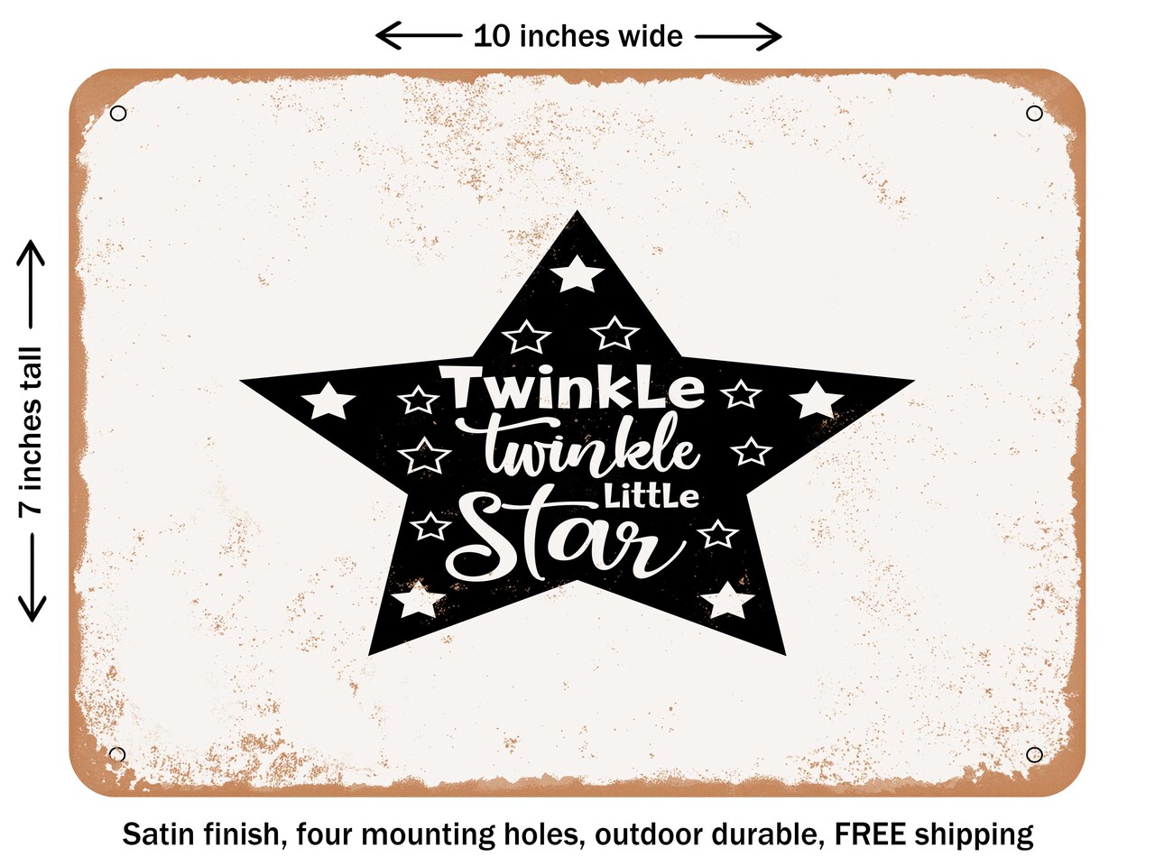 DECORATIVE METAL SIGN - Twinkle Twinkle Little Star - Vintage Rusty Look